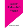 Master Rockafellar's Voyage