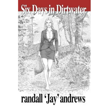 Six Days in Dirtwater