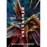 Unleashed: How to Turn Your Message Into Impact!
