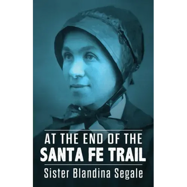 At the End of the Santa Fe Trail