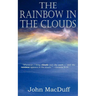 The Rainbow in the Clouds