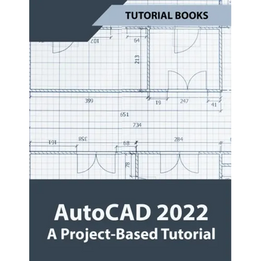 AutoCAD 2022 A Project-Based Tutorial