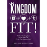"Kingdom Fit!"