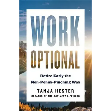 Work Optional: Retire Early the Non-Penny-Pinching Way