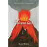Volcano Girl: A collection of poetry on trauma and healing