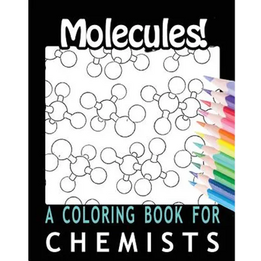 Molecules! A Coloring Book for Chemists