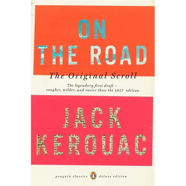 On the Road: The Original Scroll: (Penguin Classics Deluxe Edition)