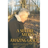 A Severe Mercy and an Amazing Grace: A Jewish Man's Journey to the Cross