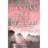 Destiny of a War Veteran