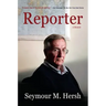 Reporter: A Memoir