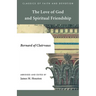 The Love of God and Spiritual Friendship
