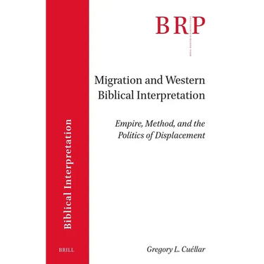 Migration and Western Biblical Interpretation: Empire, Method, and the Politics of Displacement