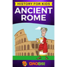 Ancient Rome: History for kids: A captivating guide to the Roman Republic, The Rise and Fall of the Roman empire