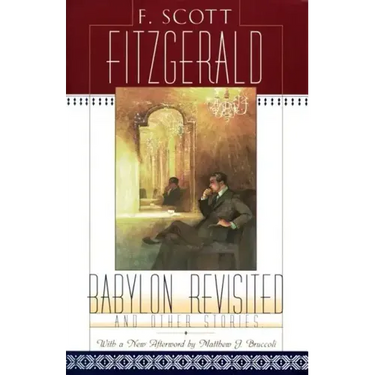 Babylon Revisited: And Other Stories