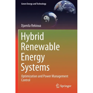 Hybrid Renewable Energy Systems: Optimization and Power Management Control