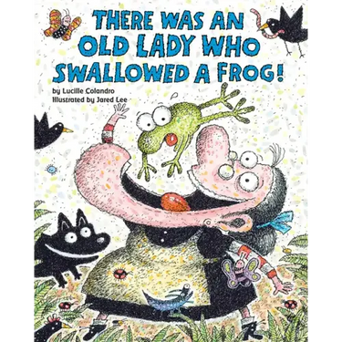 There Was an Old Lady Who Swallowed a Frog!