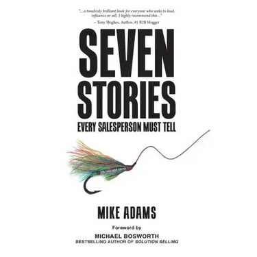 Seven Stories Every Salesperson Must Tell