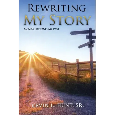 Rewriting My Story: Moving Beyond My Past
