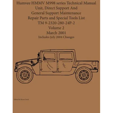 Humvee HMMV M998 series Technical Manual Unit, Direct Support And General Support Maintenance Repair Parts and Special Tools List TM 9-2320-280-24P-2