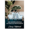 The Inspirational Alter-Ego Movement