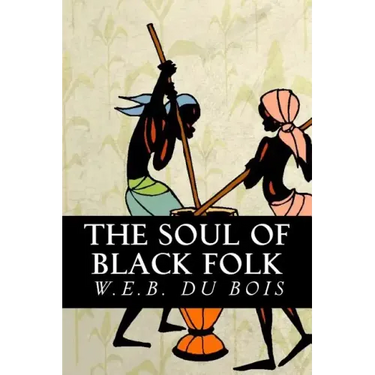 The Soul of Black Folk
