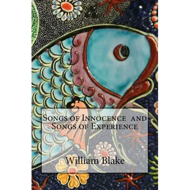 Songs of Innocence and Songs of Experience