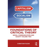 Foundations of Critical Theory: Media, Communication and Society Volume Two
