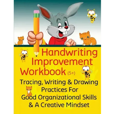 Handwriting Improvement Workbook: Tracing, Writing and Drawing Practices For Good Organizational Skills and a Creative Mindset
