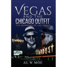 Vegas and the Chicago Outfit: The Skimming of Las Vegas