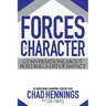 Forces of Character: Conversations About Building A Life Of Impact