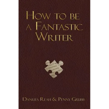 How To Be A Fantastic Writer
