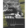 A Taste of Utica: Recipes and Memories from Utica, NY