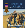 Frontier Valor: The Medal of Honor on the Northern Plains