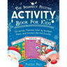 The Insanely Festive Activity Book For Kids: Christmas Themed Color By Number, Maze, and Connect The Dot Puzzles