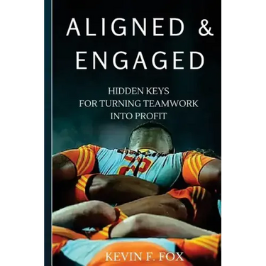 Aligned & Engaged: Hidden Keys for Turning Teamwork into Profit