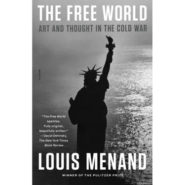 The Free World: Art and Thought in the Cold War