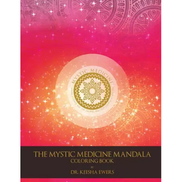 Mystic Medicine Mandala Coloring Book: 80 Patterns for Health and Peace