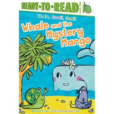 Whale and the Mystery Mango: Ready-To-Read Level 2