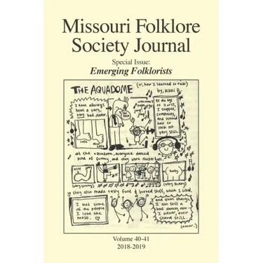 Missouri Folklore Society Journal (Vols. 40-41): Emerging Folklorists