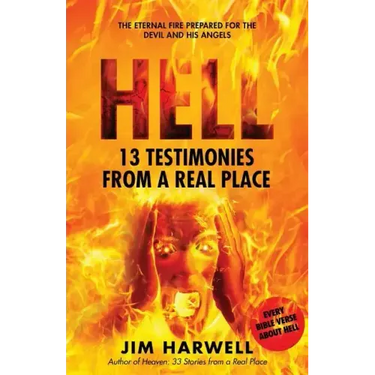 Hell: 13 Testimonies from a Real Place