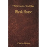 Bleak House (World Classics, Unabridged)