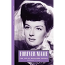Forever Mame: The Life of Rosalind Russell