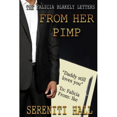 The Falicia Blakely letters from her Pimp