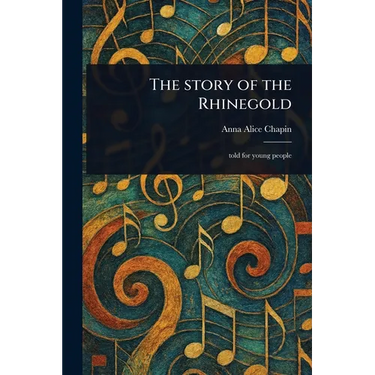 The Story of the Rhinegold