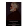 George Meredith - Vittoria: "Perfect simplicity is unconsciously audacious."