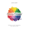 Moving Forward: Reflections on Autism, Neurodiversity, Brain Surgery, and Faith