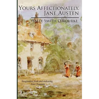 Yours Affectionately, Jane Austen