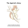 The Squirrel's Story