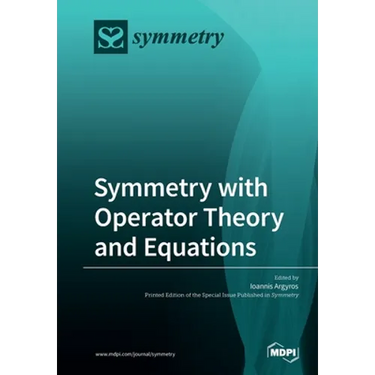 Symmetry with Operator Theory and Equations