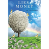 The Lies of Money: Who Are You Being